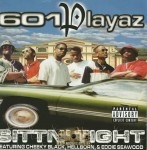 601 Playaz - Sittin' Tight