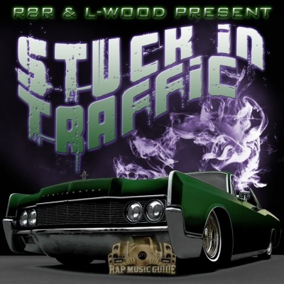 R8R & L-wood Present - Stuck In Traffic