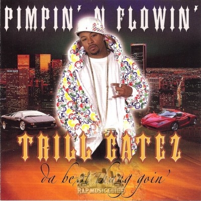 Trill Gatez - Pimpin' N Flowin'