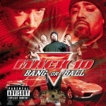 Mack 10 - Bang Or Ball