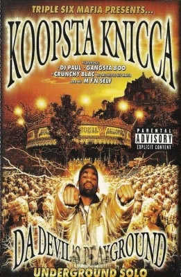 Koopsta Knicca - Da Devil's Playground: Underground Solo