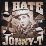 Jonny-T - I Hate Jonny-T