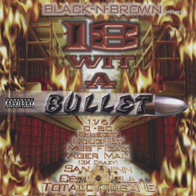 Black-N-Brown Entertainment - 18 Wit A Bullet