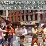 Grandmaster Flash & The Furious Five - The Message