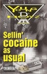 Young D Boyz - Sellin' Cocaine As Usual