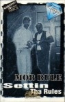 Mob Rule - Settin Tha Rules