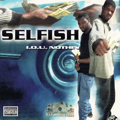 Selfish - I.O.U. Nothin'