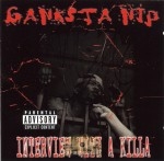 Ganksta NIP - Interview With A Killa