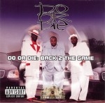 Do Or Die - Back 2 The Game