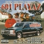 601 Playaz - On 20 Inch Dubbs