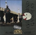 Evil Mind Gangsta's - All Hell Breakin' Loose