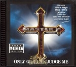 Master P - Only God Can Judge Me