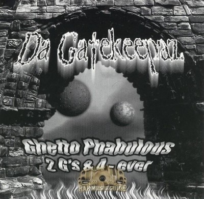 Da Gatekeepaz - Ghetto Phabulous 2 G's & 4-Ever