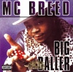 MC Breed - Big Baller