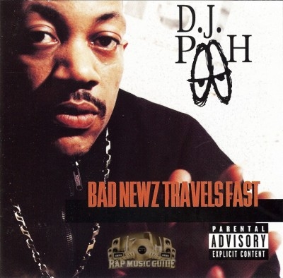 D.J. Pooh - Bad Newz Travels Fast