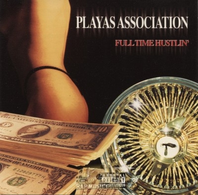 Playas Association - Full Time Hustlin'