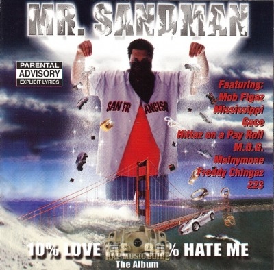 Mr. Sandman - 10% Love Me  90% Hate Me