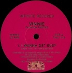 Vinnie featuring Shadra - I Wanna Get Busy / What's Up With Our Love