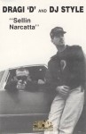 Dragi D & DJ Style - Sellin Narcatta