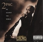 2Pac - Me Against The World