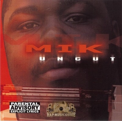 Mik - Uncut