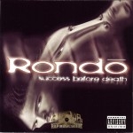 Rondo - Success Before Death