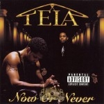 Tela - Now Or Never