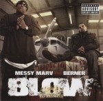 Messy Marv & Berner - Blow