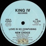 New Choice - Love Is So Confusing