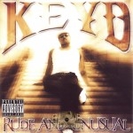 Keyd - Rude And Unusual