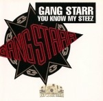 Gang Starr - You Know My Steez