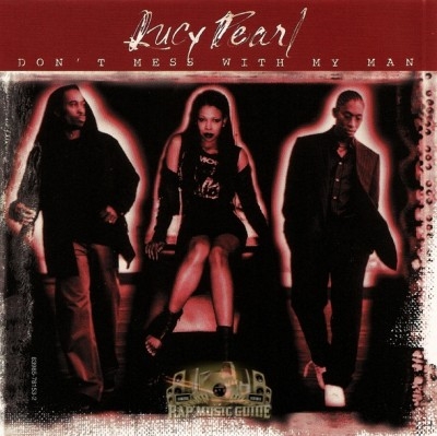 Lucy Pearl - Don't Mess With My Man