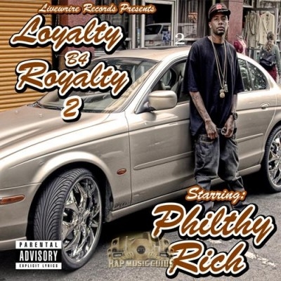 Philthy Rich - Loyalty B4 Royalty 2