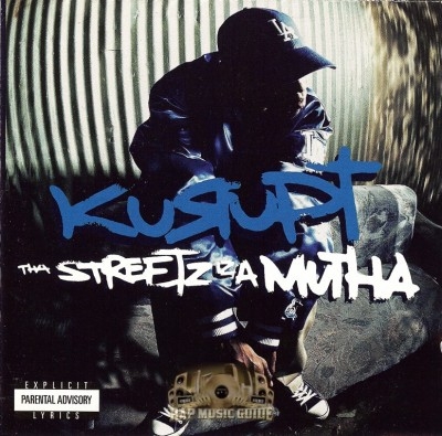 Kurupt - Tha Streetz Iz A Mutha