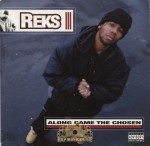 Reks - Along Came The Chosen