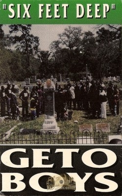 Geto Boys - Six Feet Deep