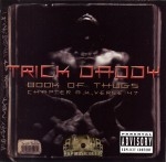 Trick Daddy - Book Of Thugs: Chapter AK Verse 47