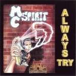 MC Spirit - Always Try