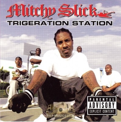 Mitchy Slick - Trigeration Station