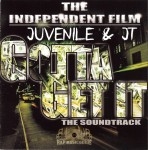 Juvenile & JT - Gotta Get It