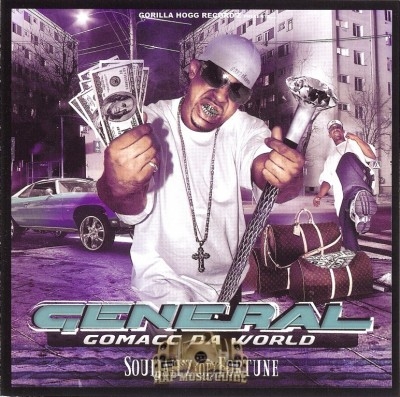 General Gomacc Da World - Souljah'z Of Fortune