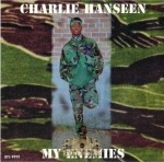 Charlie Hansen - My Enemies