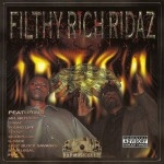 Filthy Rich Ridaz - Filthy Rich Ridaz