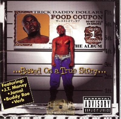 Trick Daddy - Based On A True Story