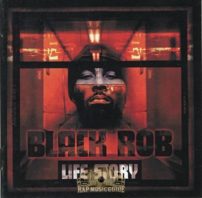 Black Rob - Life Story