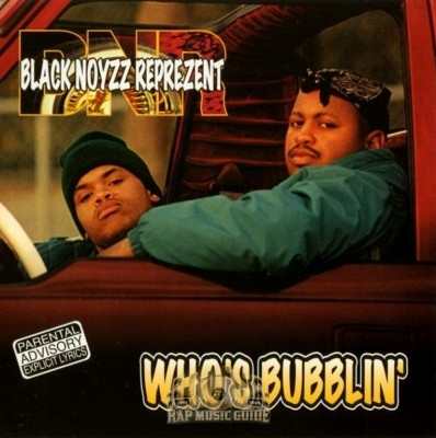 Black Noyzz Reprezent - Who's Bubblin?