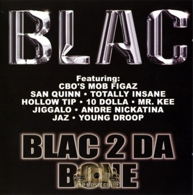 Blac - Blac 2 Da Bone