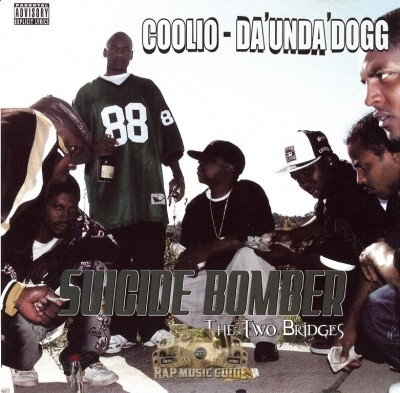 Coolio Da' Unda' Dogg - Suicide Bomber: The Two Bridges