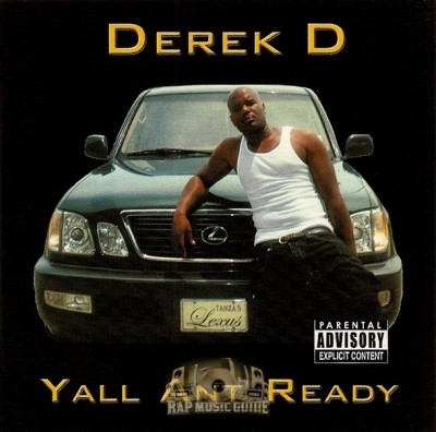 Derek D - Yall Ant Ready