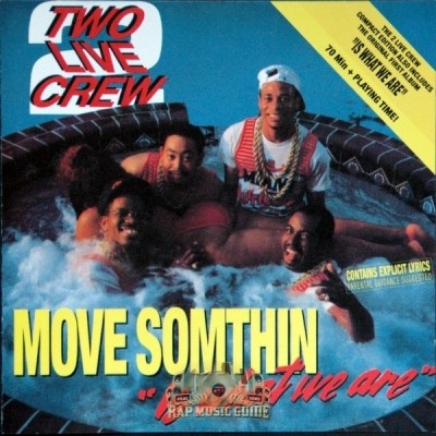 2 Live Crew - Move Somethin/